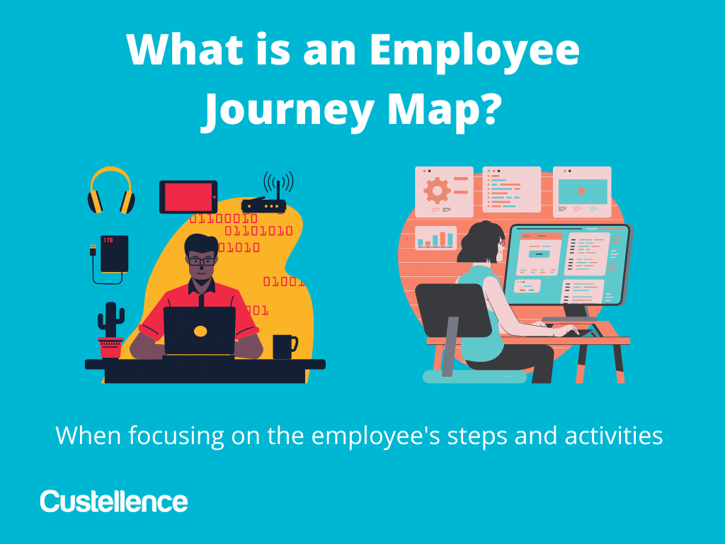 What is an Employee Journey Map? When focusing on the employee’s steps and activities